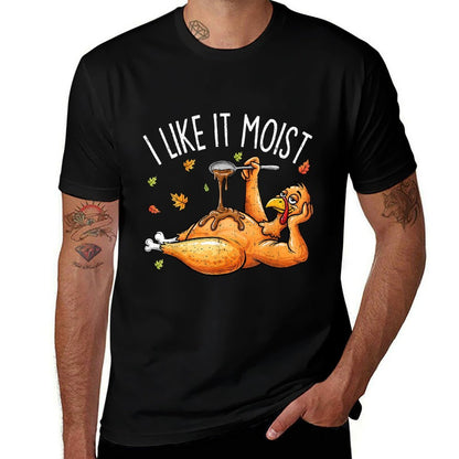 Turkey Thanksgivings for Men Women I Like It Moist  Lightweight T-Shirt