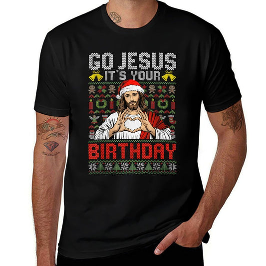 Go Jesus Its Your Birthday Ugly Christmas Sweater God Funny  Easy-care T-Shirt