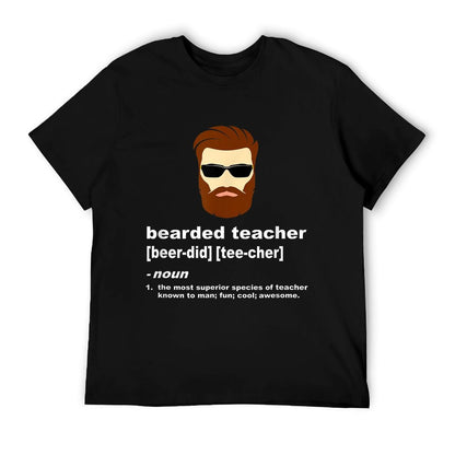 Funny Beard Teacher Shirt; Teacher Appreciation Gift for Men T-Shirt