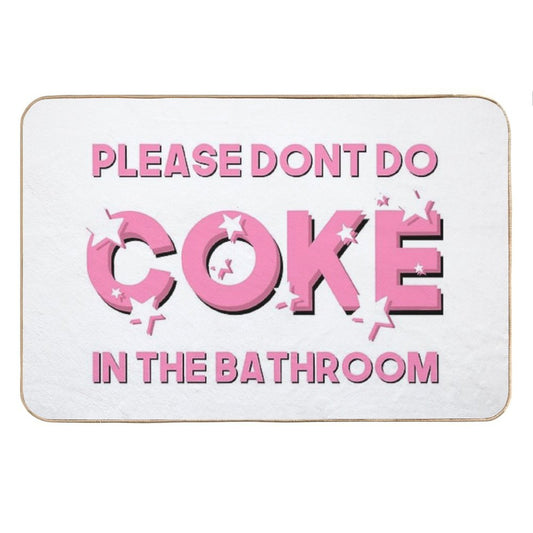 Please Don’t Do Coke In The Bathroom  Funny, Sarcastic Bathroom Decor  Sparkly Pink Bath Mat