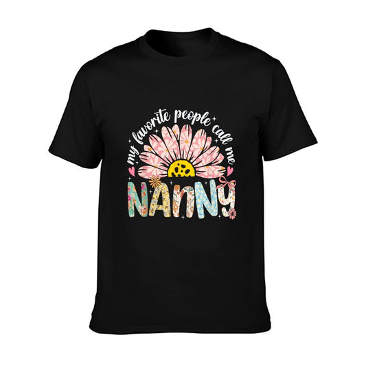 My Favorite People Call Me Nanny Mothers Day Girly Women T-Shirt