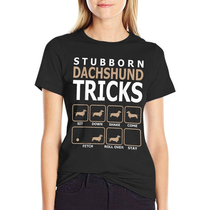 Stubborn Dachshund Tricks Tshirt  Moisture-wicking T-Shirt