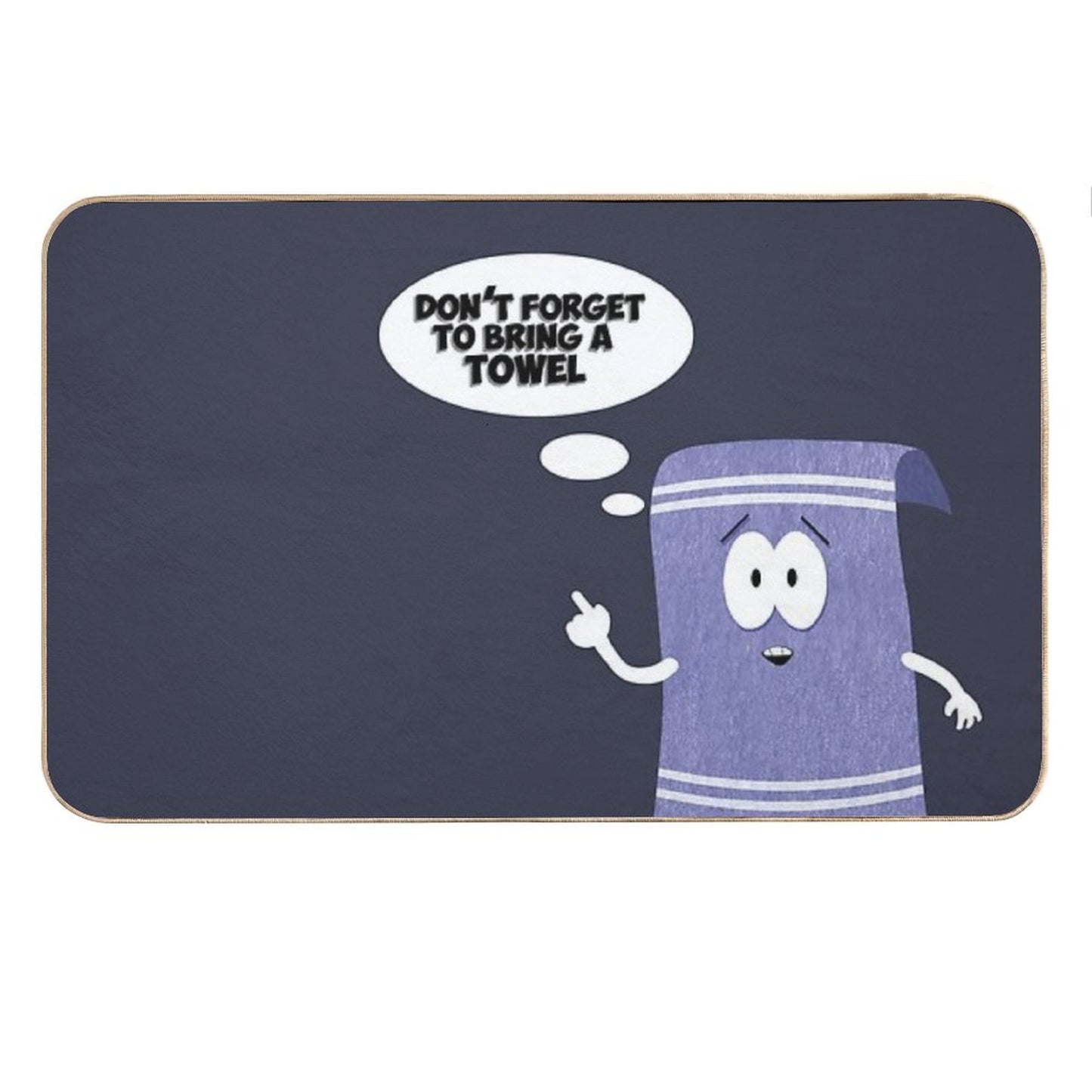 Don't Forget About Towelie Bath Mat
