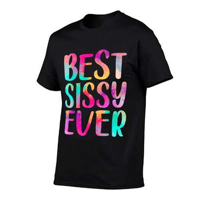 Womens Best Sissy Ever Colorful Mother&#39;s Day T-Shirt