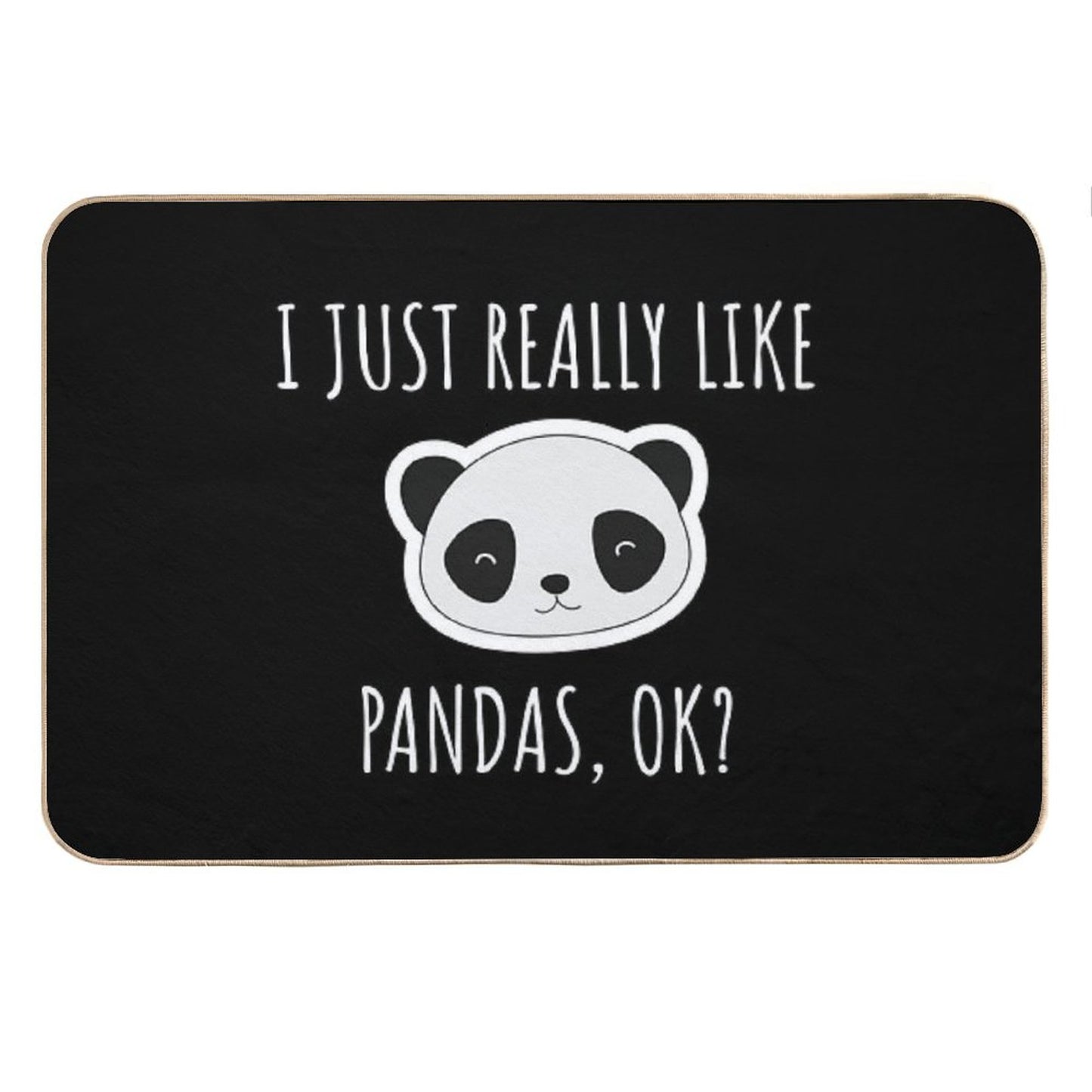 I Just Really Like Pandas, Ok Bath Mat