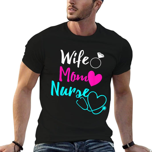 Wife Mom Nurse Womens RN LPN Mothers Day Gift For Nurses T-Shirt