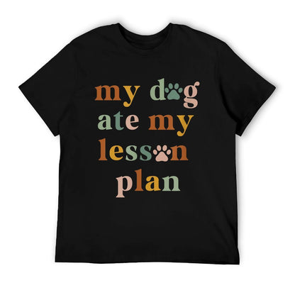 Dog Ate My Lesson Plan,Dog, Lover Teacher, Appreciation Gift T-Shirt