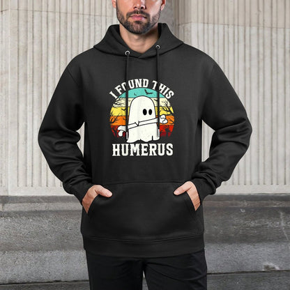 Funny Halloween I Found This Humerus Ghost Bone Halloween Relaxed Fit Hoodie