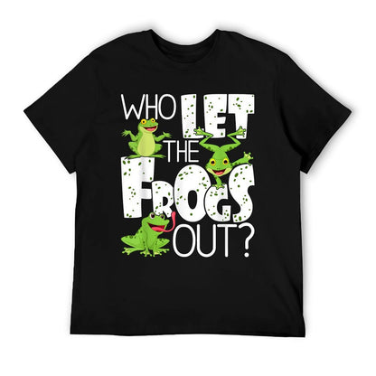 Who Let The Frogs Out - Funny Amphibian Lover Frog Owner T-Shirt