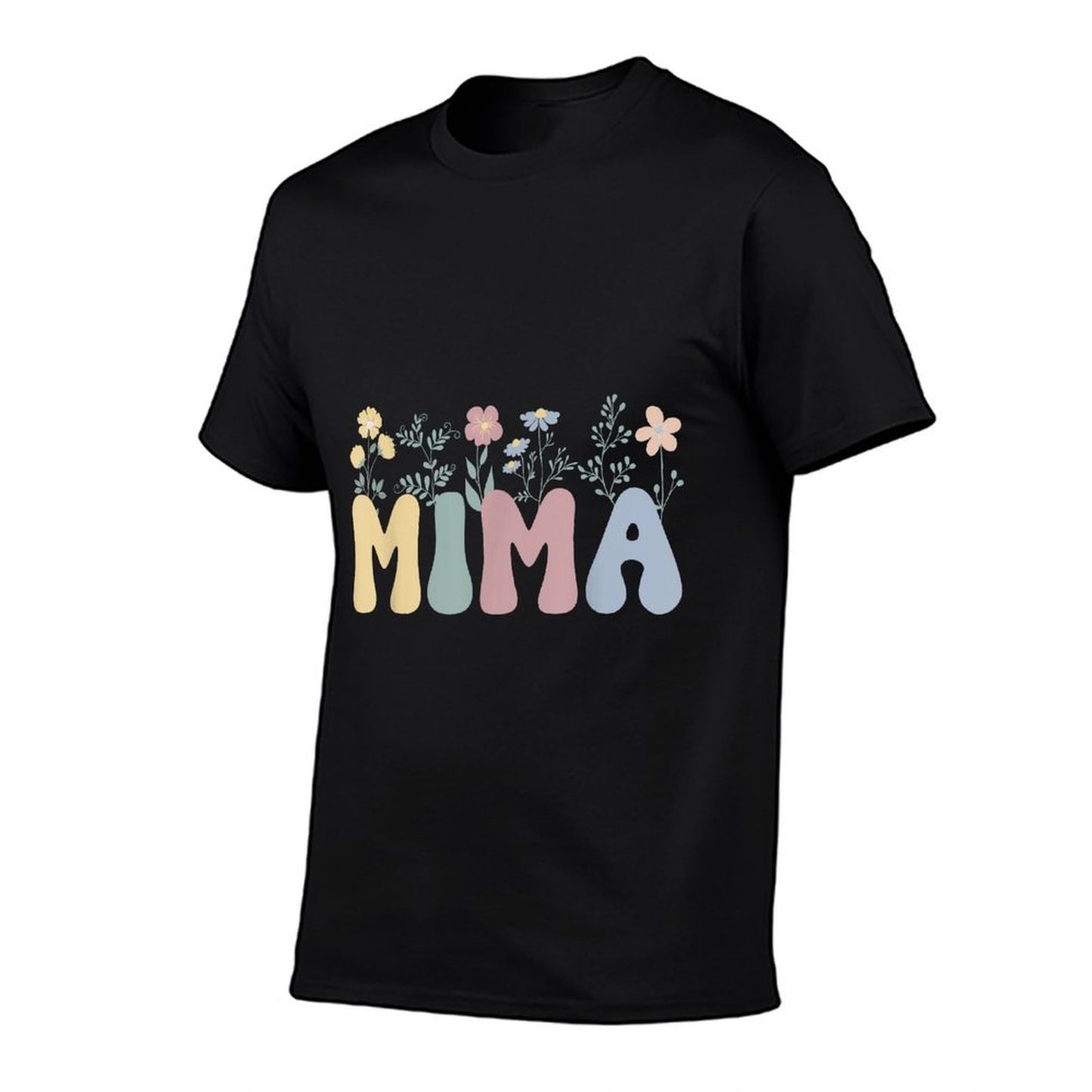 Mima Flowers Mima Grandmother Mima Grandma, Small, Black T-Shirt