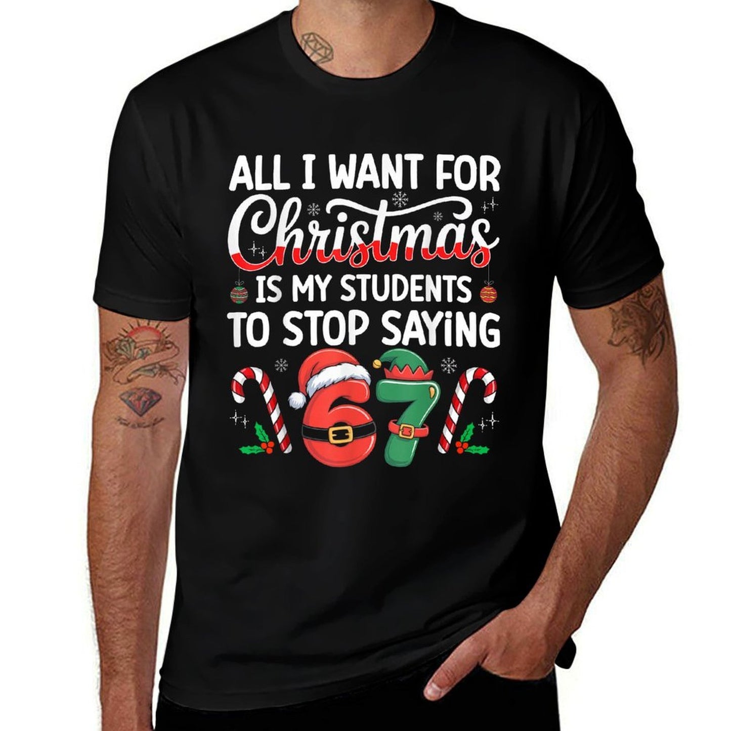 Students Saying 6-7 67 Six Seven Funny Teacher Christmas  Stretchy T-Shirt
