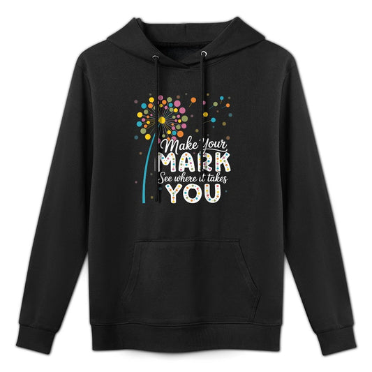 Make Your Mark Dandelion Happy Dot Days Teacher Kids Adjustable Hood Hoodie