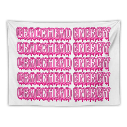 Crackhead Energy Tapestry