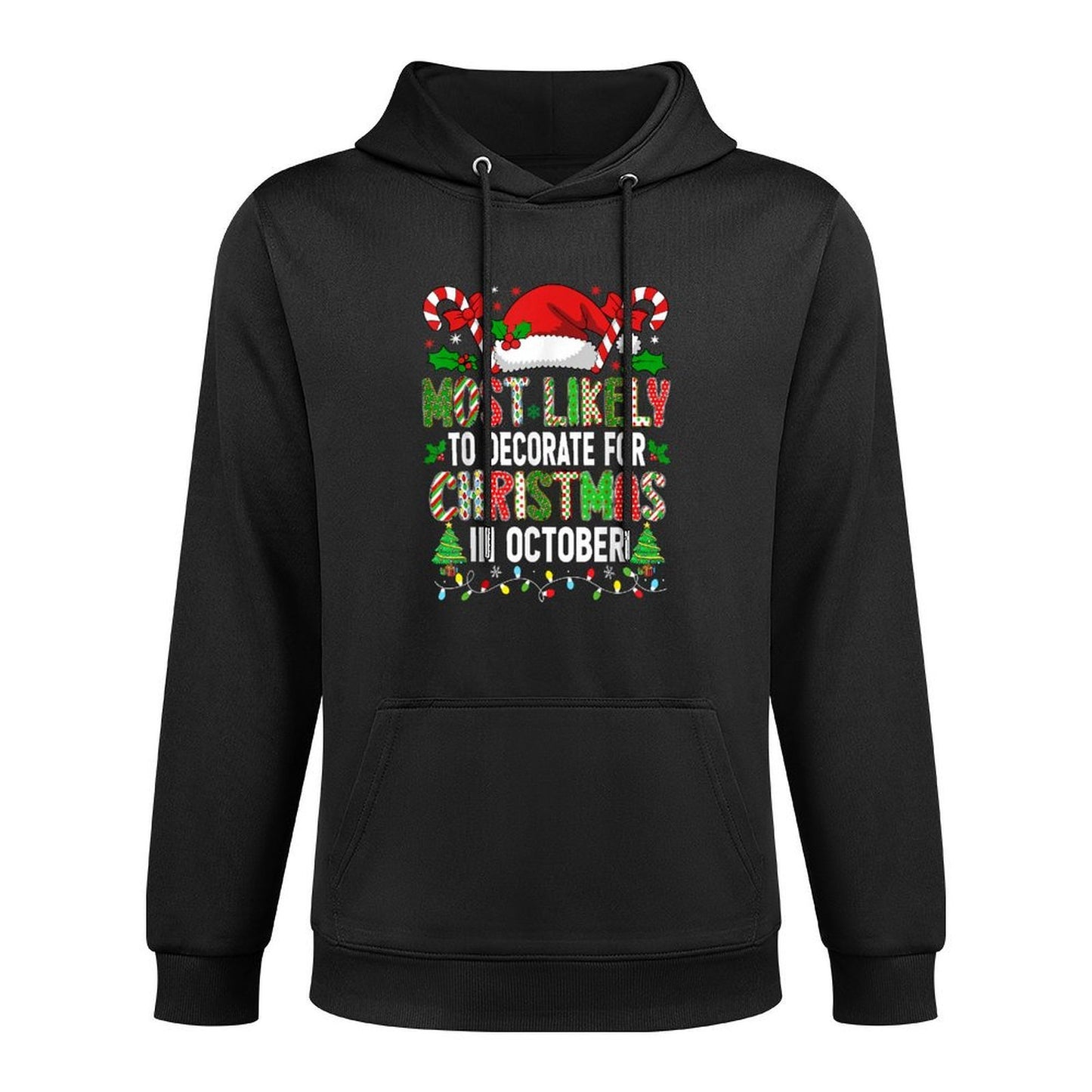 HUGvyn Most Likely to Decorate for Christmas October Family Medium-Weight Fabric Hoodie