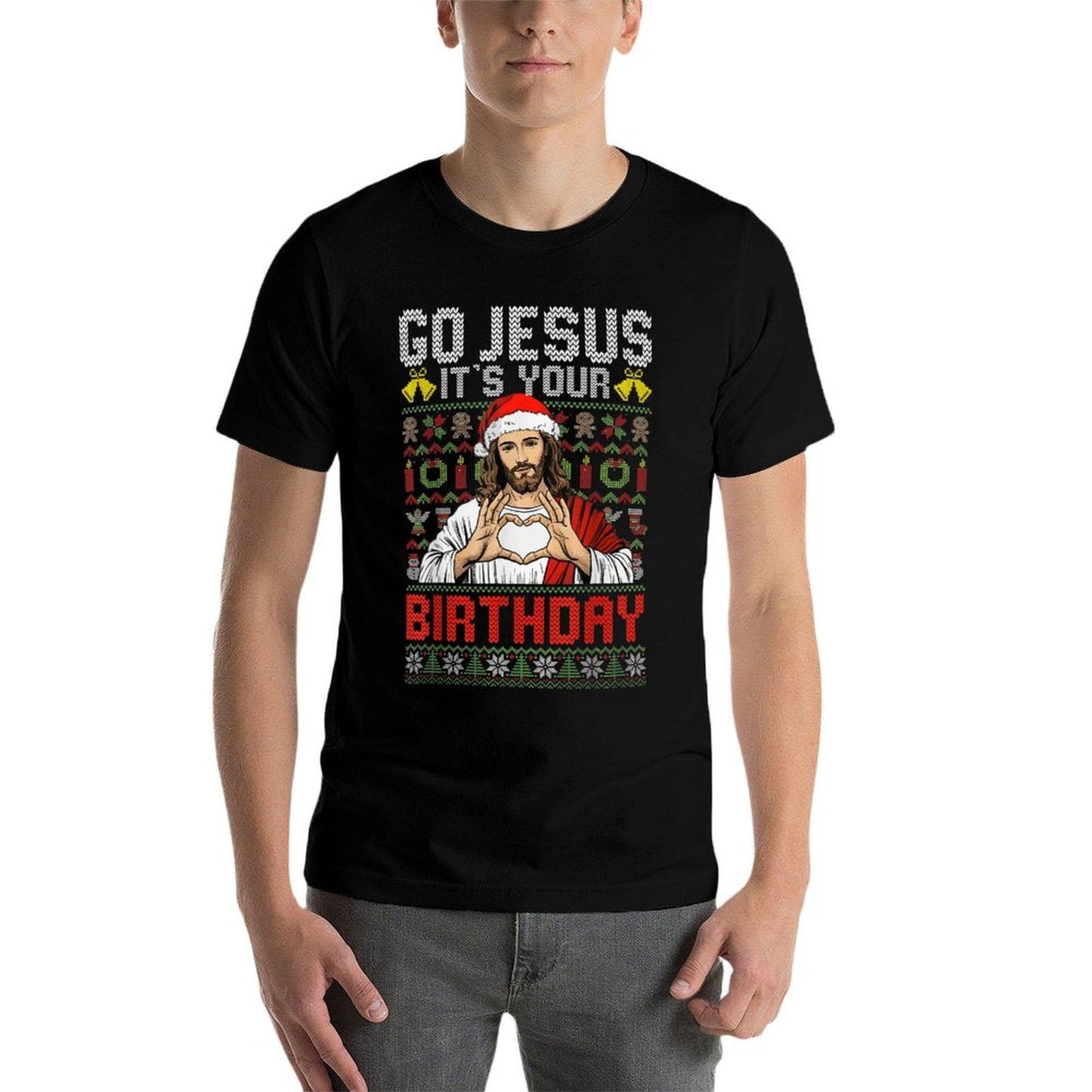 Go Jesus Its Your Birthday Ugly Christmas Sweater God Funny  Easy-care T-Shirt
