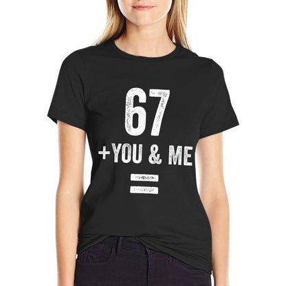 Funny Six Seven 6 7 Meme Gen Alpha Slang 67 + You  Me = 6 9  Slim-fit Cut T-Shirt