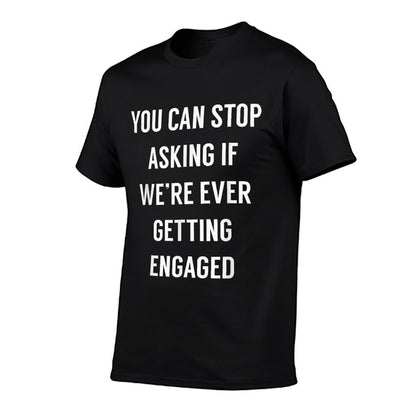 Funny Engagement Announcement Shirt for Newly Engaged T-Shirt