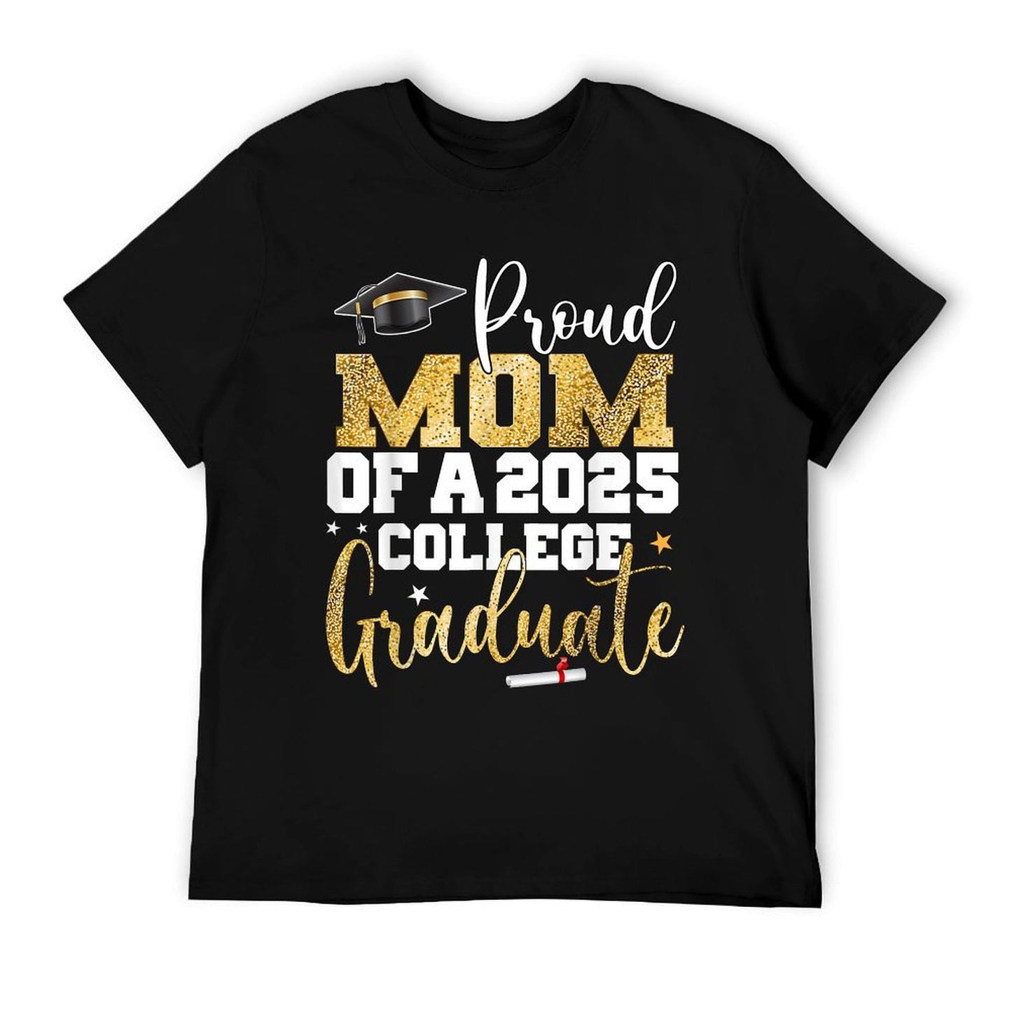 Proud Mom Of 2025 Graduate College Graduation Party T-Shirt