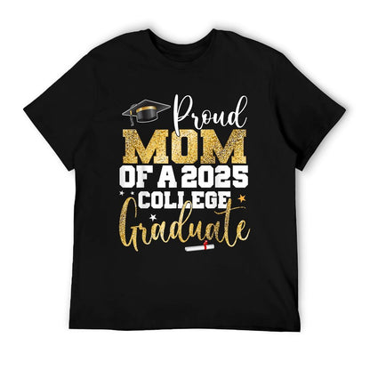 Proud Mom Of 2025 Graduate College Graduation Party T-Shirt