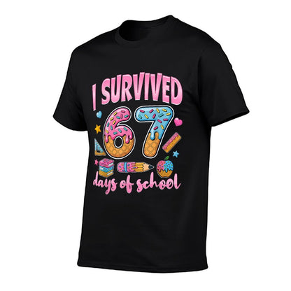 I Survived 67 Days of School Teachers Students  Graphic-printed T-Shirt