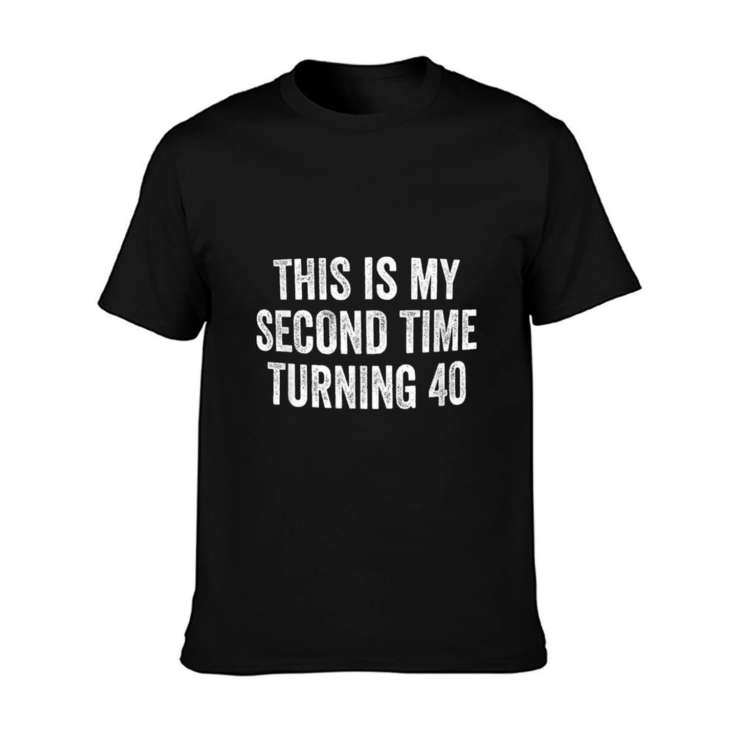 This My Second Time Turning 40 Funny 80th Birthday Old Gift T-Shirt