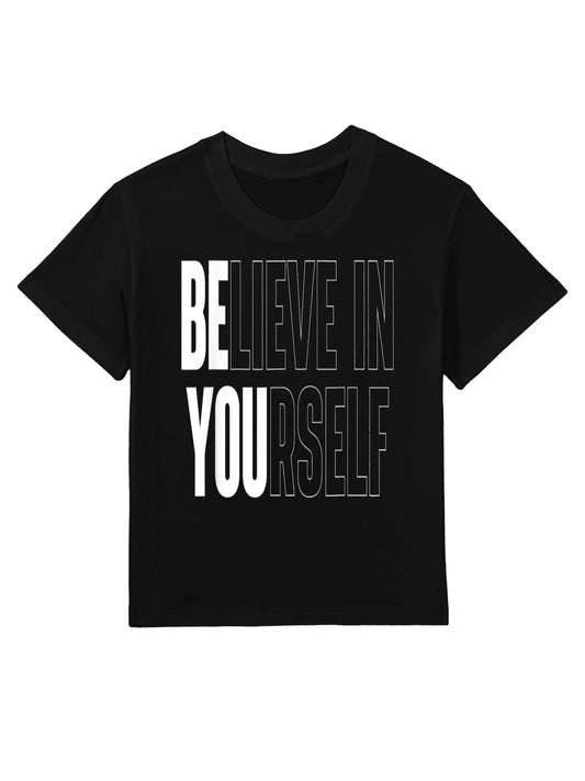 Believe In Yourself Motivational Quote Inspiration Positive Kids T-Shirt