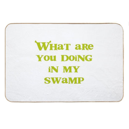 What Are You Doing in My Swamp! Bath Mat