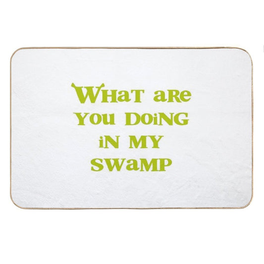 What Are You Doing in My Swamp! Bath Mat