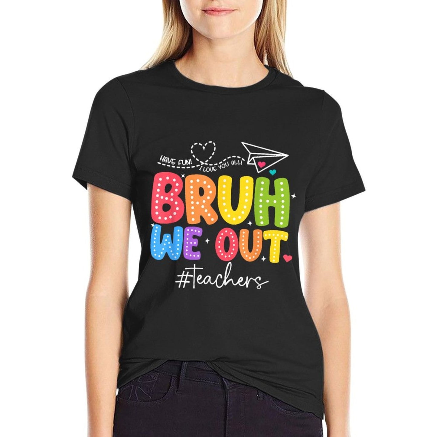 Bruh We Out Teachers Cute End Of School Year Groovy Summer  Easy-care T-Shirt