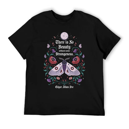 There Is No Beauty Without Some Strangeness Edgar Allan Poe T-Shirt