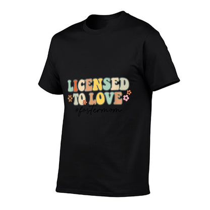 Licensed To Love Foster Mom Foster Mama Adoption Day Groovy T-Shirt