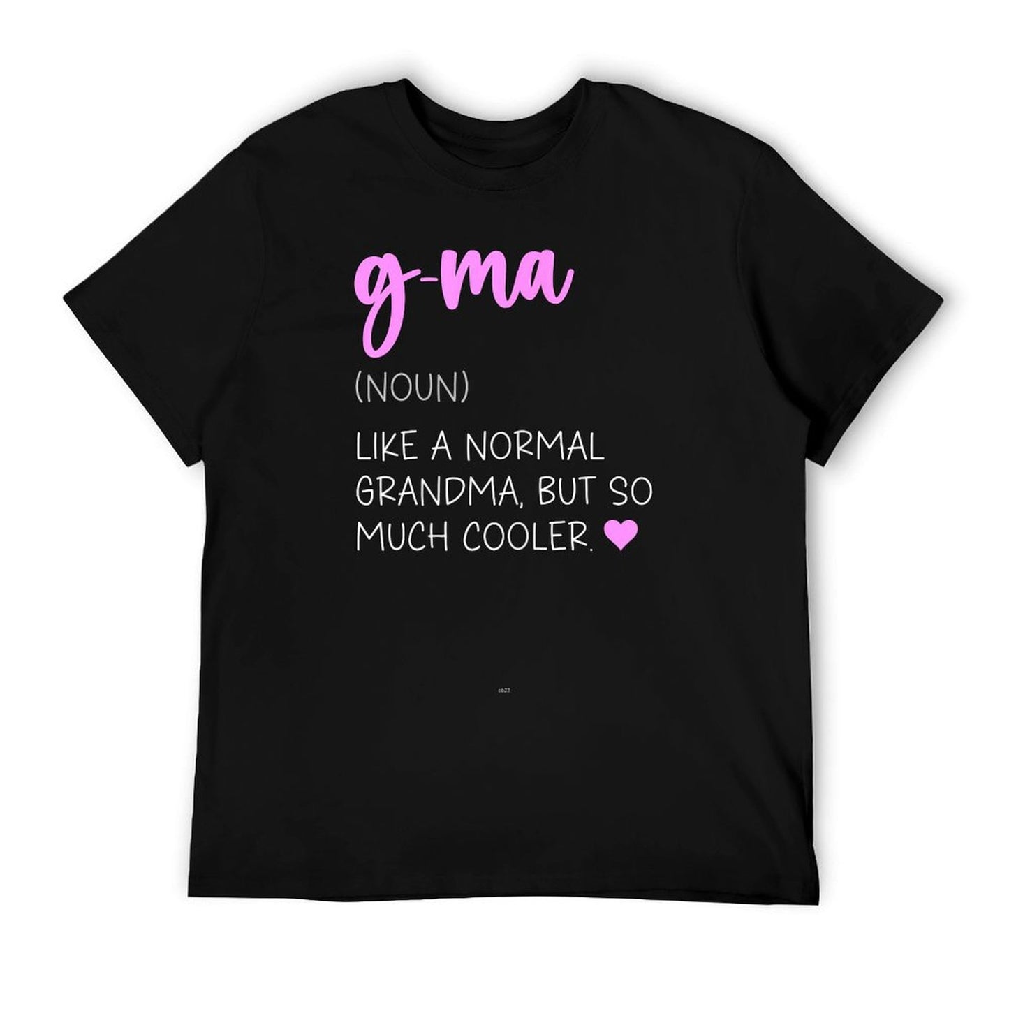 G-Ma Definition Cute Mother&#39;s Day Noun GMa T-Shirt