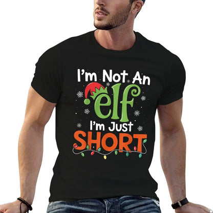 Im Not An Elf Im Just Short Funny Christmas Matching Elf  Rolled Sleeves T-Shirt