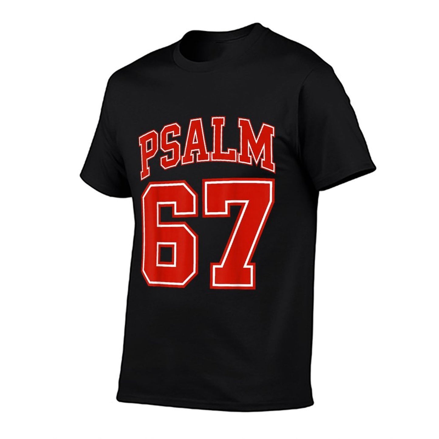 67 Meme Funny Six Seven Psalm 67 6-7 Meme  Summer-ready Fabric T-Shirt