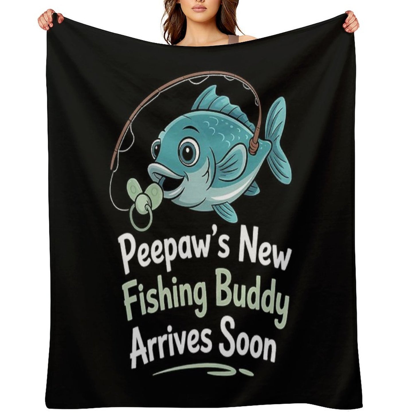 Peepaw’s New Fishing Buddy Arrives Soon New Dad Fathers Day Throw Blanket