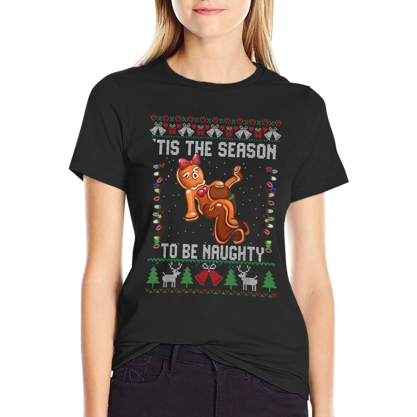 Tis The Season To Be Naughty Ugly Christmas Sweater Dirty  Summer-ready Fabric T-Shirt