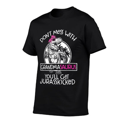 Dont Mess With Grandmasaurus Youll Get Jurasskicked Grandma, Small, Black  Stretchy T-Shirt