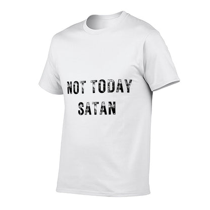 Not Today Satan Funny Graphic  High-quality Stitching T-Shirt