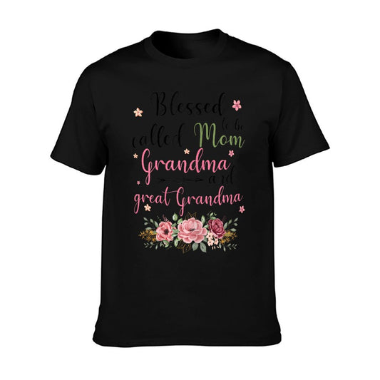 Blessed to Be Called Mom Grandma And Great Grandma T-Shirt