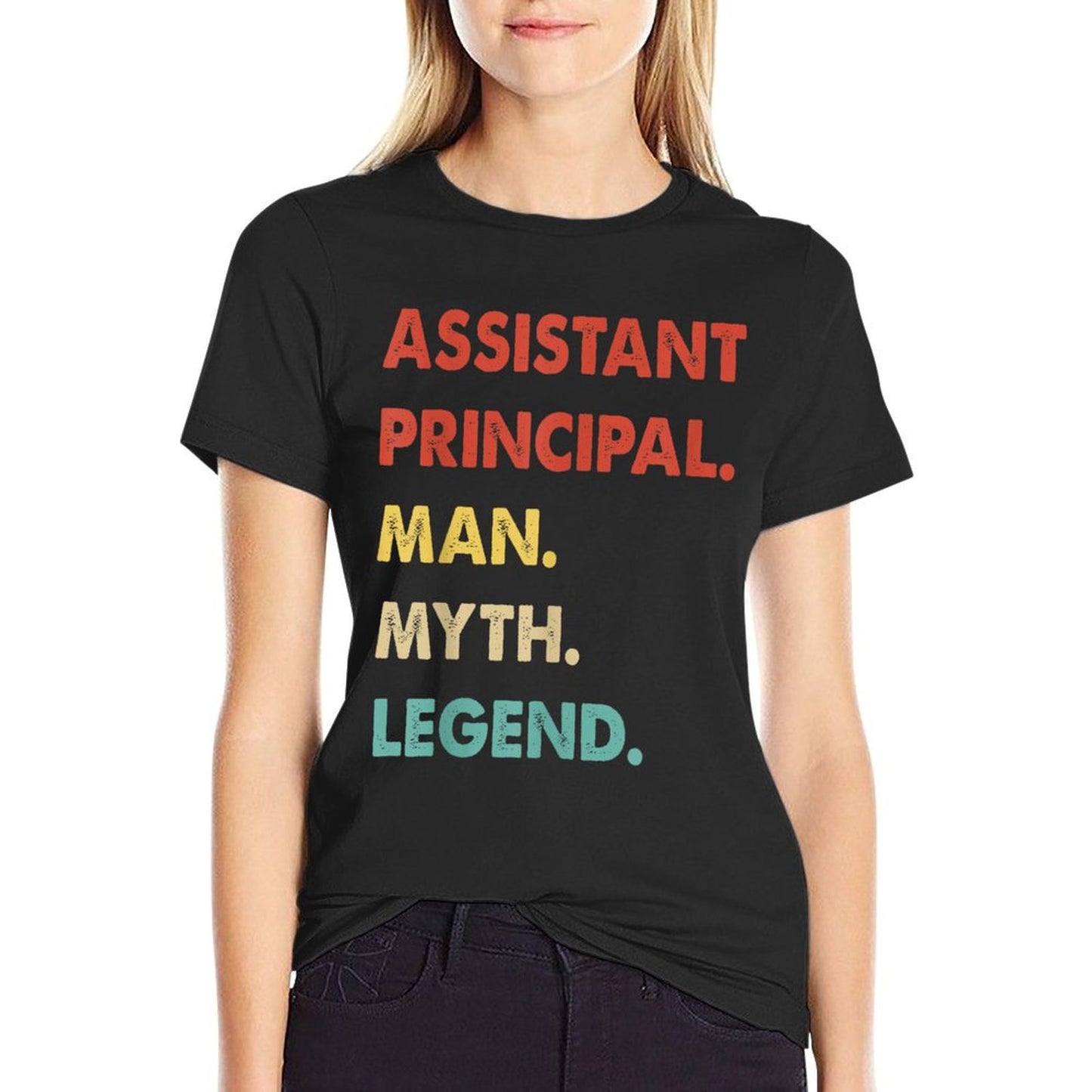 Assistant Principal Man Myth Legend T-Shirt