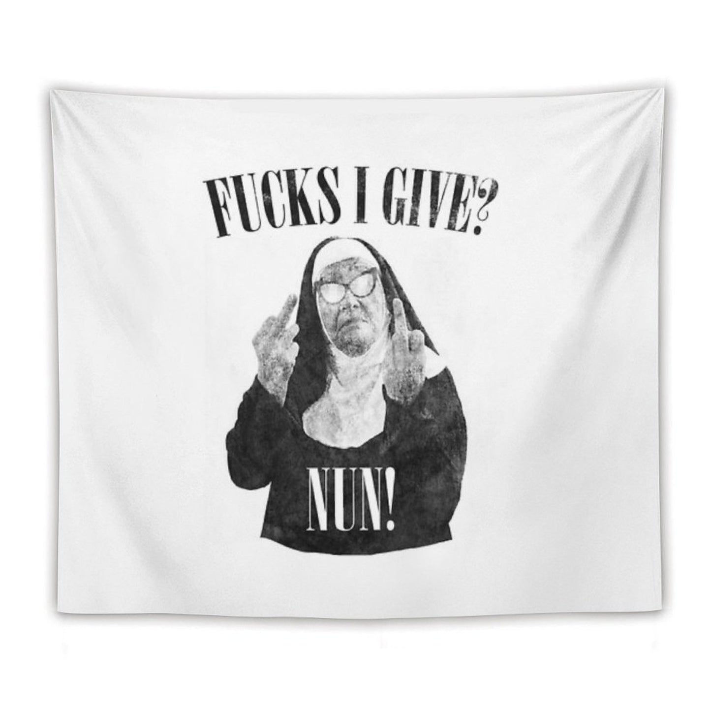 Fuck I Give Nun Tapestry