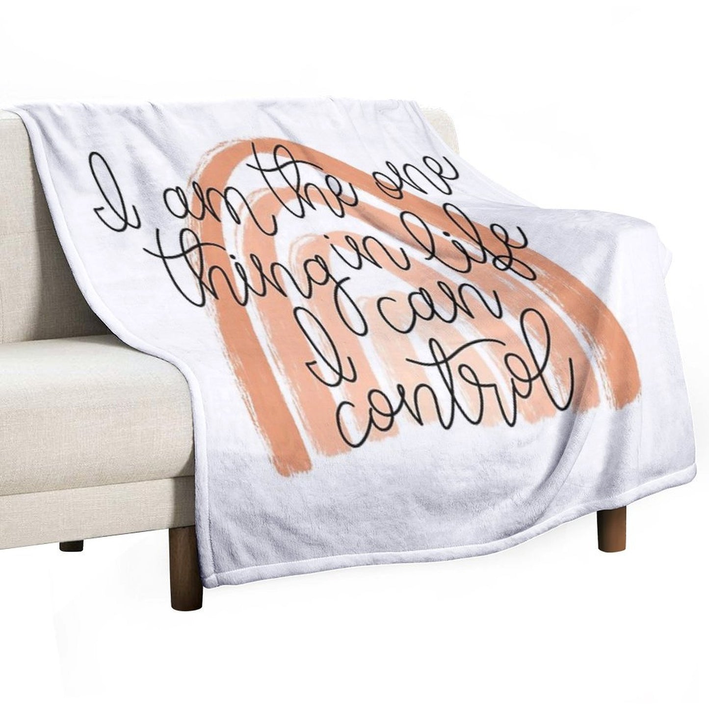 One Thing in Life I Can Control Throw Blanket