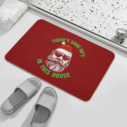 There's Some Ho's In This House Inappropriate Christmas Naughty Santa Funny Gifts Bath Mat