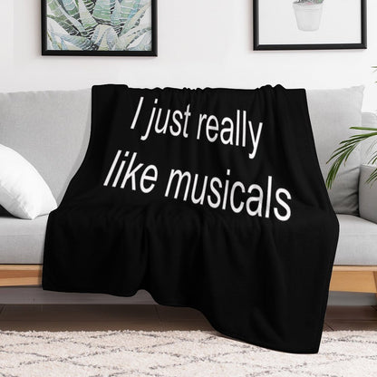 I Just Really Like Musicals Throw Blanket