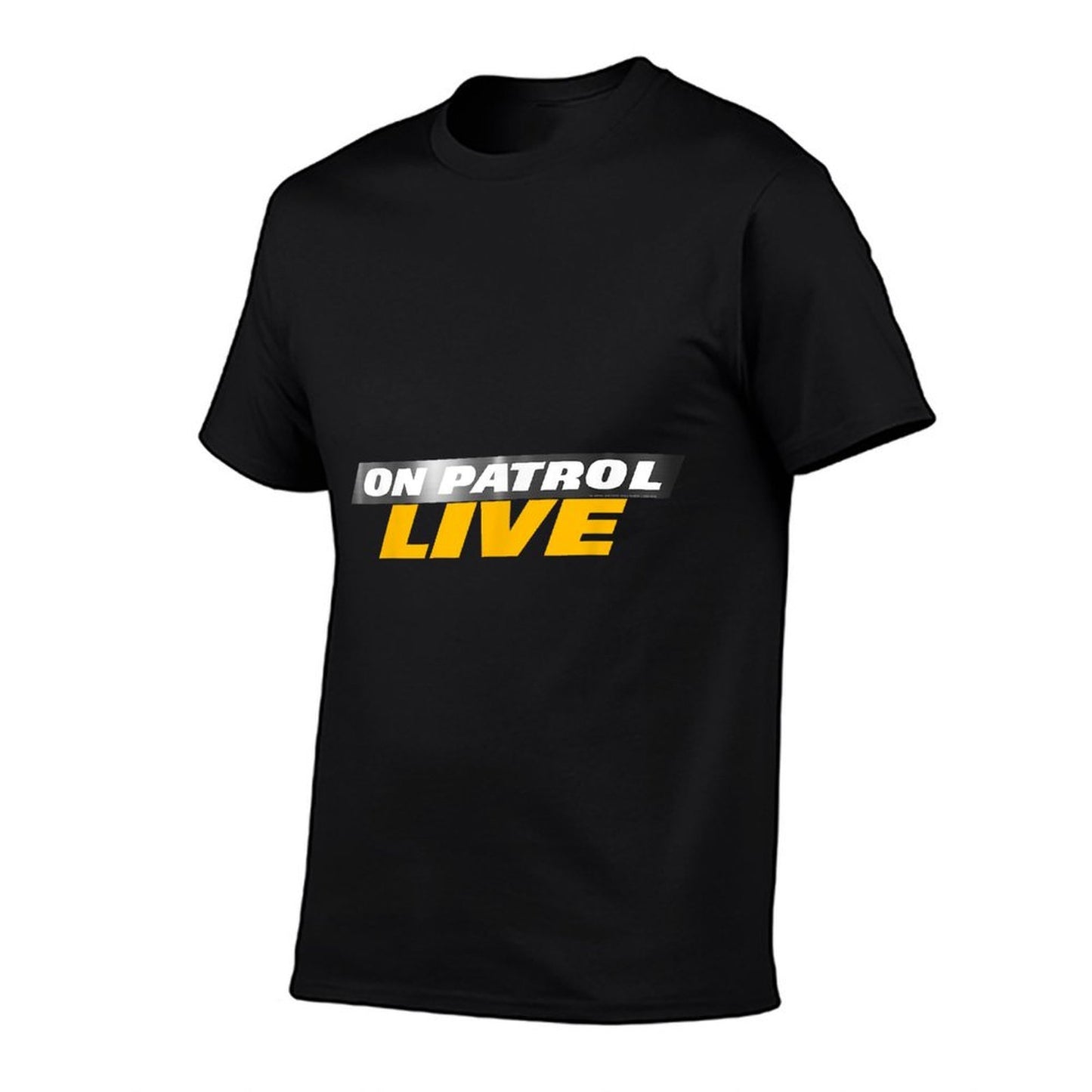 On Patrol Live Black Modern Crew Neck Logo - Small - Unisex-Adults, Unisex-Kids  Trendy Pattern T-Shirt