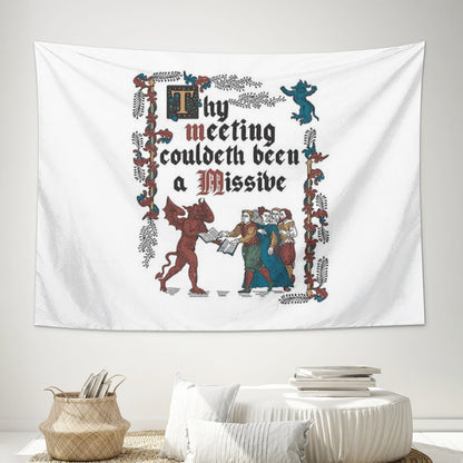 Copy of Could Have been an Email Medieval Style funny retro vintage English history Tapestry