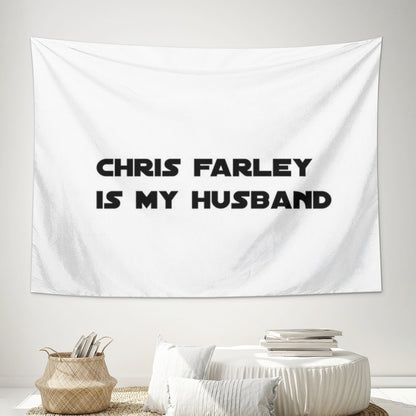 chris farley is my husband Tapestry