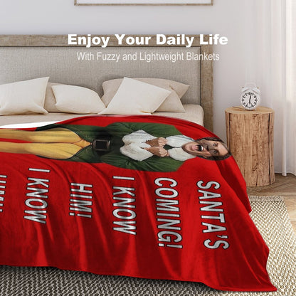 Santa's Coming! I Know Him! Throw Blanket