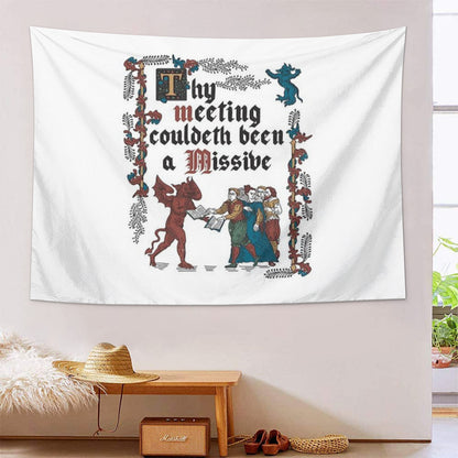 Copy of Could Have been an Email Medieval Style funny retro vintage English history Tapestry