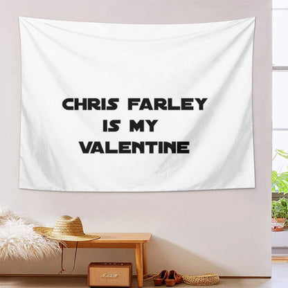 chris farley is my valeentine Tapestry